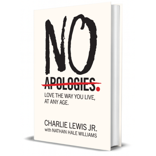 No Apologies.  Love the Way You Live,  at Any Age